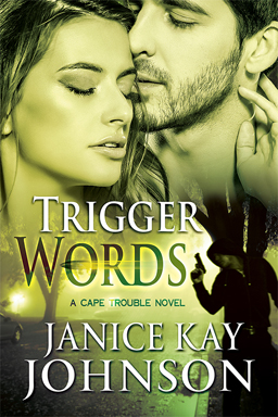 janice kay johnson's romantic suspense TRIGGER WORDS