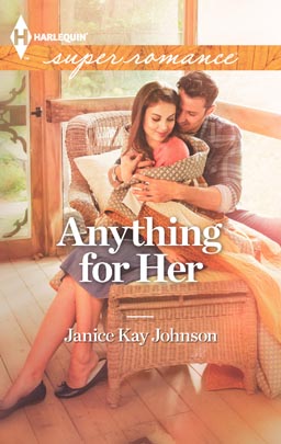 janice kay johnson's ANYTHING FOR HER